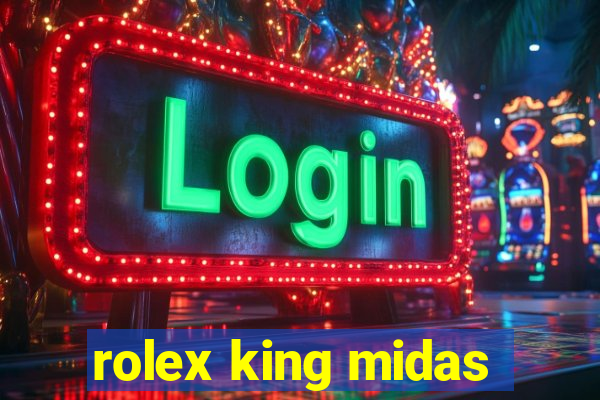 rolex king midas